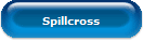 Spillcross